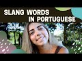 Easy Slang words in Brazilian Portuguese (from a native speaker)!!