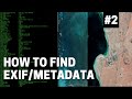 OSINT At Home #2 - Five ways to find EXIF/metadata in a photo or video