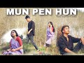 MUN PEN HUN || karbi funny videos || 2024