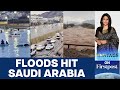 After Dubai, Torrential Rainfall Batters Saudi Arabia | Vantage with Palki Sharma