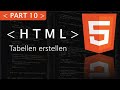 HTML Tabellen erstellen [Part 10 HTML Tutorial]