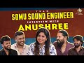 Exclusive: Team Somu Sound Engineer Interview With Anushree |Shrestha, Charan Raj, Abhi, Christopher