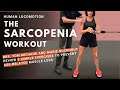 The Sarcopenia Workout: 5 Simple Exercises to Prevent Age-Related Muscle Loss