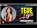 Tere Liye Jive Remix | Prince | DJ Ashik X DJ KoNiKz | Vxd Produxtionz | 2023 Remix