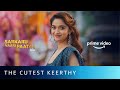 Keerthy Suresh Makes Mahesh Babu Blush☺️ | Sarkaru Vaari Paata | Amazon Prime Video
