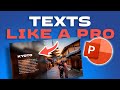 Add TEXTS like a PRO in PowerPoint (4 CREATIVE WAYS!) Step by Step 😊
