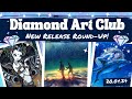 Diamond Art Club New Release Round Up - releasing April 20th!!!