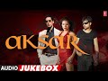 Aksar (2006) Hindi Movie Full Album (Audio) Jukebox| Himesh Reshammiya | Emraan Hashmi,Udita Goswami