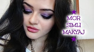 Gece Makyajı: Mor Simli Makyaj 2015 // Purple Glitter Makeup