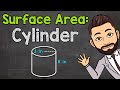 How to Find the Surface Area of a Cylinder | Math with Mr. J
