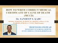HOW TO WRITE CORRECT MEDICAL CERTIFICATE OF CAUSE OF DEATH(MCCD) | Dr. SANDEEP S. KADU