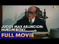 Judge Max Asuncion: Hukom Bitay Full Movie HD | Eddie Garcia, Evangeline Pascual, Efren Reyes Jr.