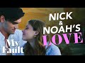 Nick & Noah’s Relationship | My Fault