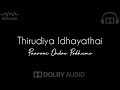 Thirudiya Idhayathai | Paarvai Ondre Podhume | Tamil Hits | Dolby Surround 🎧