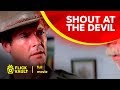 Shout at the Devil | Full Movie | Flick Vault