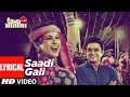 Sadi Gali Lyrical Video Song | Tanu Weds Manu | Ft. Kangna Ranaut, R Madhavan