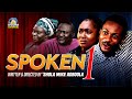 SPOKEN 1 - Written by 'Shola Mike Agboola || EVOM Christian Movie - Highly Recommended