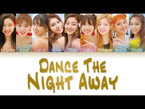 Download TWICE (트와이스) - 'DANCE THE NIGHT AWAY' LYRICS (Color Coded EngRomHan가사) free