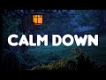 Calm Down - Rema (Lyrics) Ed Sheeran, Halsey,... MIX