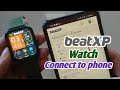 beatxp marv ace 1.85 smartwatch connect to phone|beatxp marv ace time setting