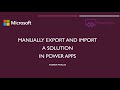 Manually Export and Import a Solution in Power Apps