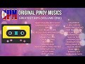 OPM - Original Pinoy Musics Greatest Hits (Volume 1)