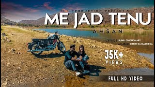 Me Jad Tenu | Full Song | Ahsan | Balaji Records | Official | Full Music Video | ft. Sunil