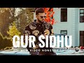 Gur Sidhu all songs || Gur Sidhu nonstop songs || best of Gur Sidhu songs || all new Gur Sidhu songs