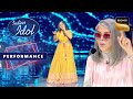 Indian Idol S14 | Ananya की Performance Zeenat जी को लगी "Hit Se Zyada Lit" | Performance