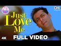 Just Love Me Full Song Video - No Entry | Salman Khan | Sonu Nigam, Anu Malik