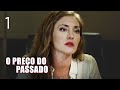 O  preço do passado | Episódio 1 | Filme romântico em Português