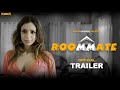 ROOMMATE - TRAILER | Trending Hindi Web Series 2022 | Pallavi Debnath | Streaming On WooW