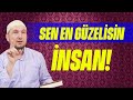 Sen en güzelisin insan! / 06.11.2018 / Kerem Önder