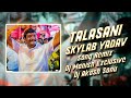 Talasani Skylab yadav Song Remix Dj Manish Exclusive & Dj Akash Sonu
