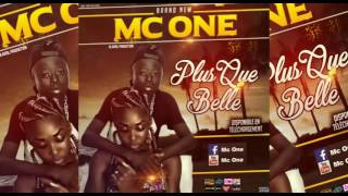 MC ONE - PLUS QUE BELLE (Audio)