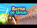 Battle of Uhud | Islamic Stories for kids | Stories from Seerah