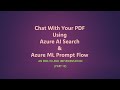 Chat With Your PDF Using Azure AI Search & ML Prompt Flow - Part 12