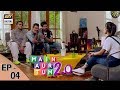 Main Aur Tum 2.0 Episode 04 - 16th September 2017 - ARY Digital Drama