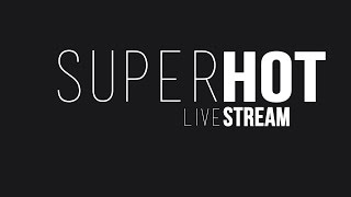 super live HOT STREAM