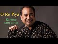 O Re Piya Karaoke with Lyrics