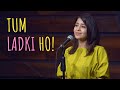 "Tum Ladki Ho!" - Shweta Tripathi | Women's Day Special | UnErase Poetry