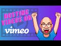 Using Vimeo to Host your Videos