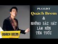 Playlist QUÁCH BEEM & Những Bài Hát Làm Nên Tên Tuổi || Đạo Làm Con, Hà Giang Ơi,...