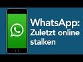 WhatsApp Tricks: Zuletzt Online-Status stalken