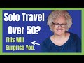 SOLO TRAVEL Over 50: What It's Like | Janice Waugh | Solo Traveler