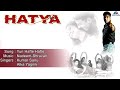 Hatya : Yun Hafte Hafte Full Audio Song | Akshay Kumar, Varsha Usgaonkar |