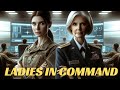 Unveiling the Power of Ladies in Command Sci-Fi
