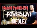 IRON MAIDEN MEDLEY - Powerslave - Drum Cover