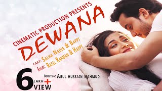 Dewana By Rasel & Happy | Salha Nadia & Bappy|