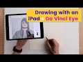 How To Use Da Vinci Eye with an iPad!